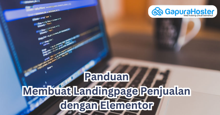 Panduan membuat landingpage penjualan menggunakan Elementor